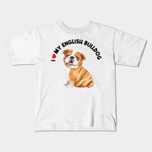 I Love My English Bulldog Cute English Bulldog Puppy Kids T-Shirt